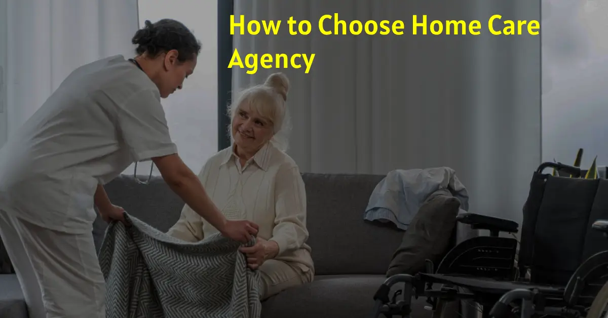 how to choose right home care agency in New Zealand
