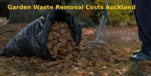 garden waste removal cost in auckland
